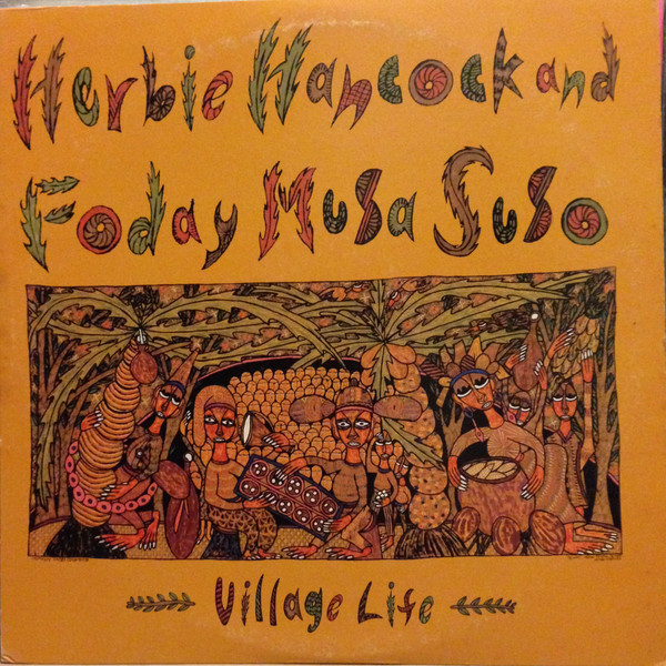 HERBIE HANCOCK AND FODAY MUSA SUSO - VILLAGE LIFE - JAPAN